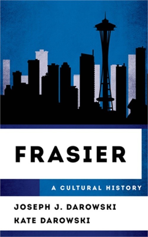 Frasier: A Cultural History (Paperback or Softback)