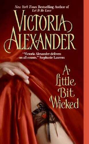 A Little Bit Wicked by Victoria Alexander: Used