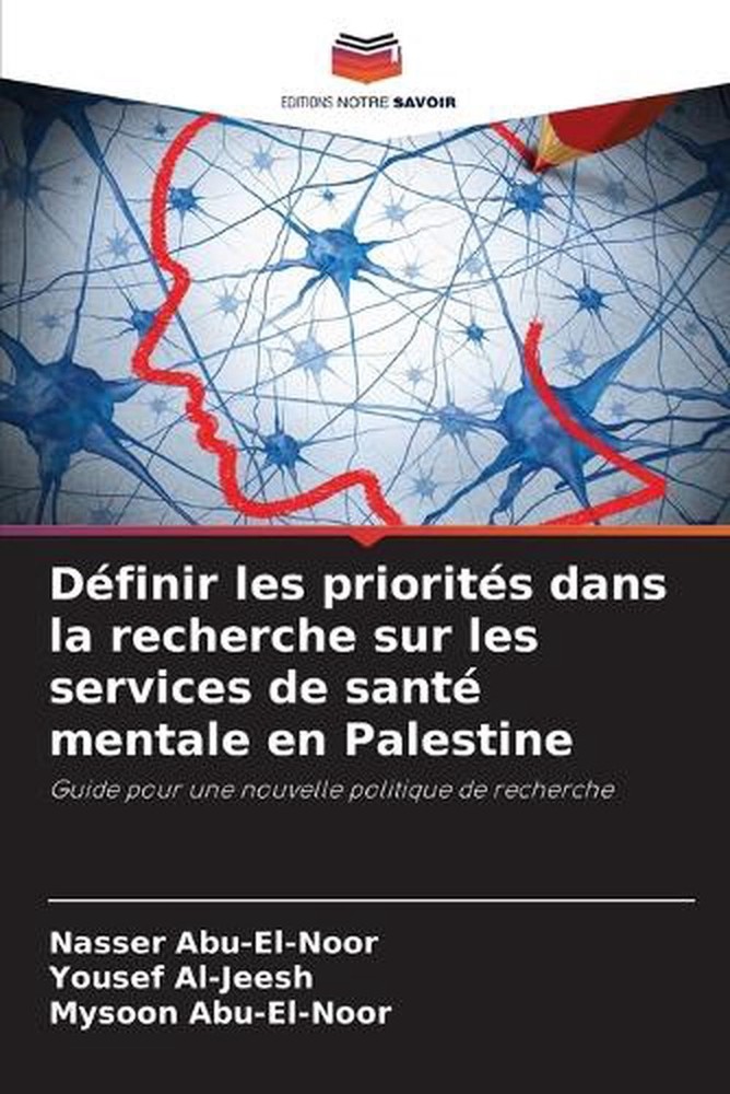 Dfinir les priorits dans la recherche sur les services de sant mentale en Palest