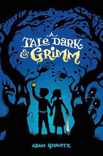 A Tale Dark & Grimm - Hardcover, by Gidwitz Adam - Very Good z