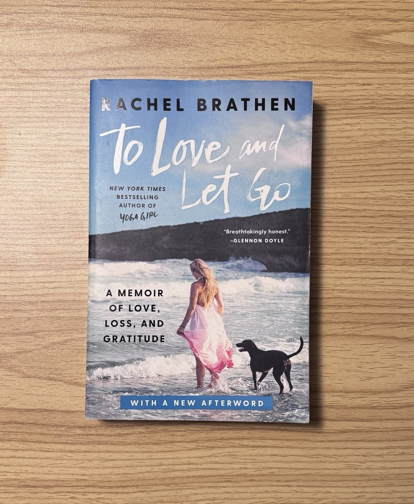 Yoga Girl Rachel Brathen's Memoir To Love and Let Go Paperback