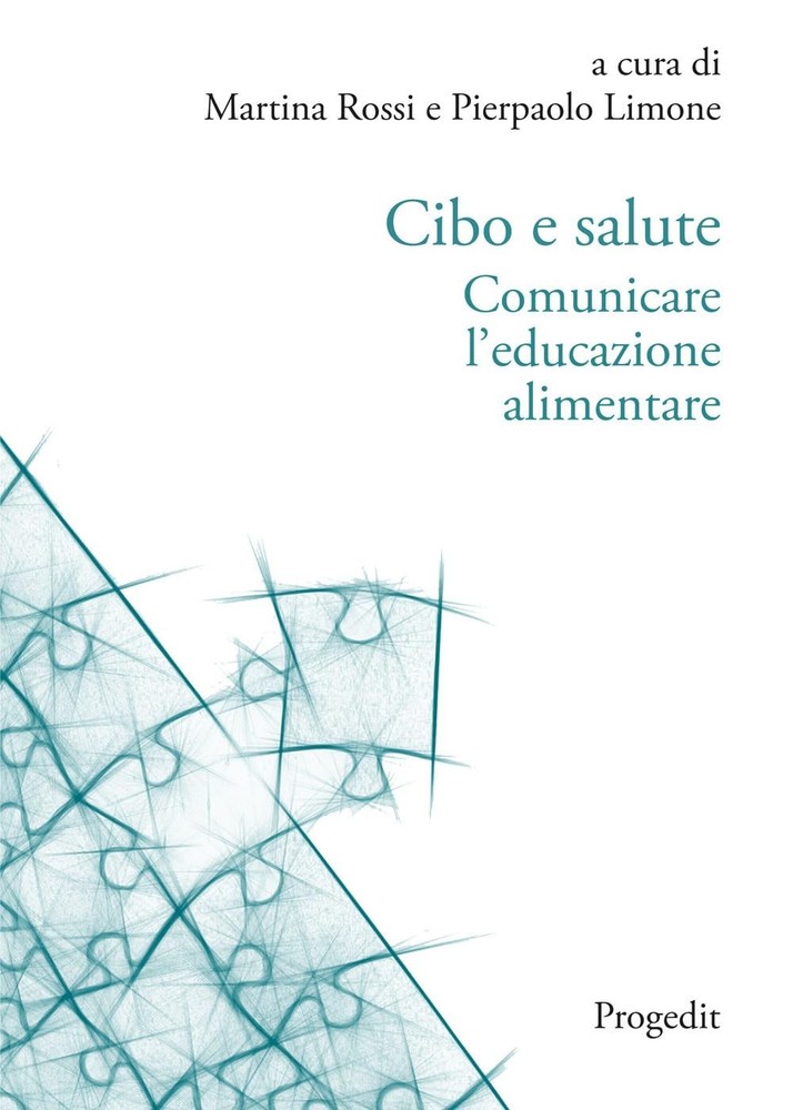 Pierpaolo Limon Cibo e salute. Comunicare l'educazione alimentare (T (Paperback)Another great item from Rarewaves USA | Free delivery!
