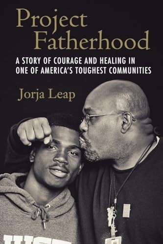 Project Fatherhood: A Story of Courage a..., Jorja Leap