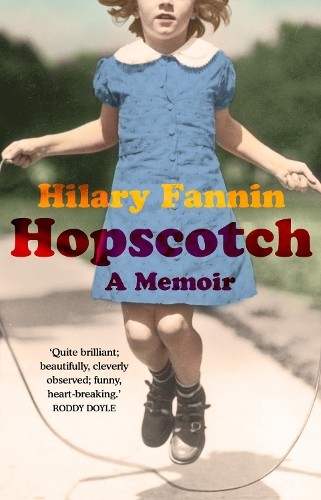 Hopscotch: A Memoir by Fannin, Hilary Book The Fast Free ShippingFREE US DELIVERY | ISBN: 1784161136 | Quality Books