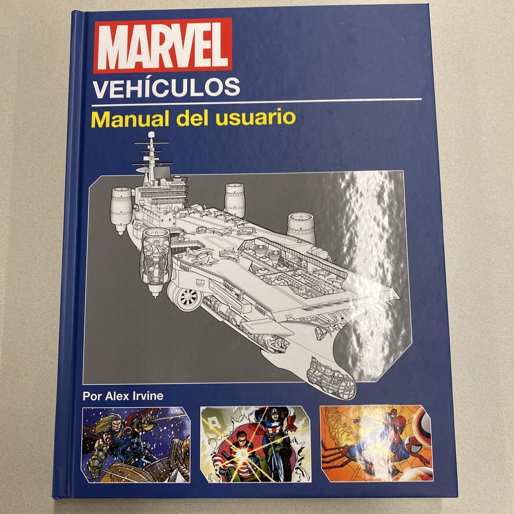 Marvel Vehicles: Owner's Workshop Manual (Haynes Manual) by Irvine, in spanish