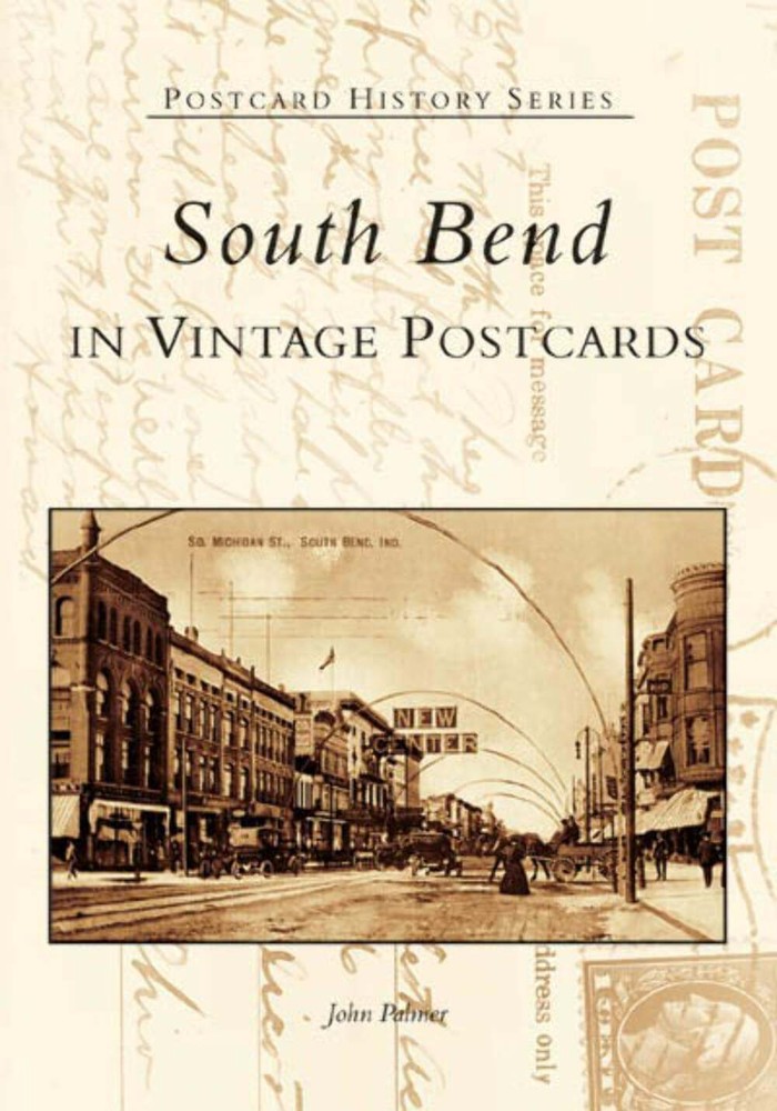 NEW Arcadia Publishing South Bend in Vintage Postcards, IN 9780738534350 Postcar