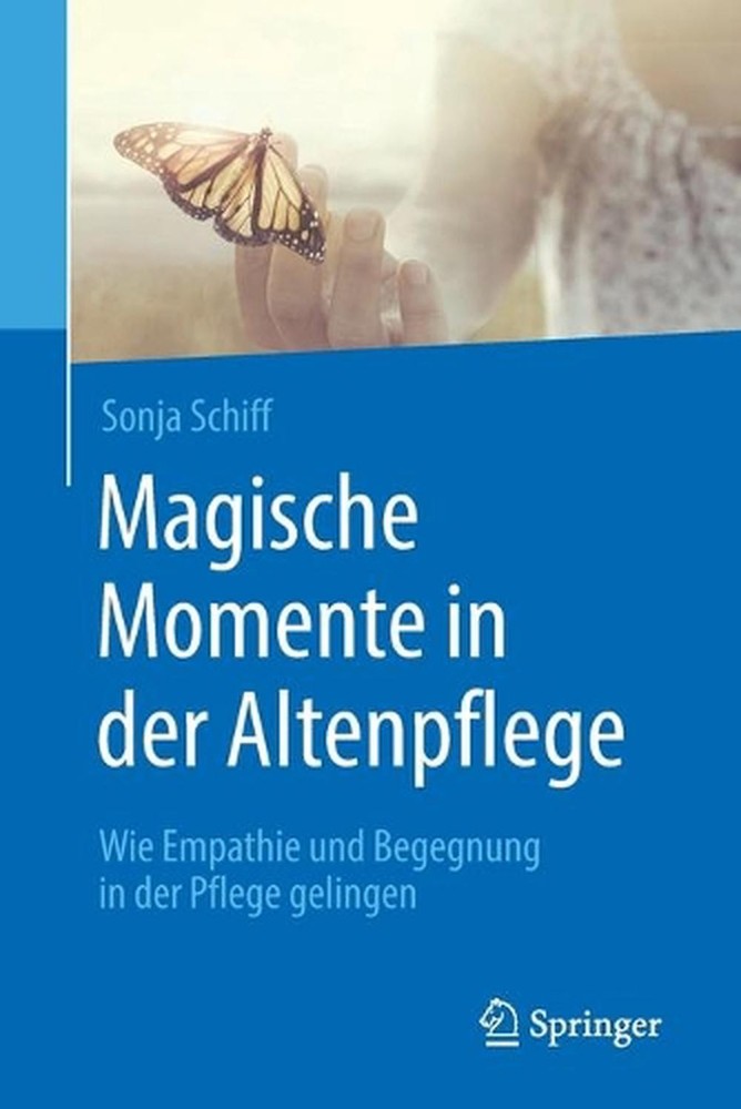 Magische Momente in der Altenpflege: Wie Empathie und Begegnung in der Pflege ge