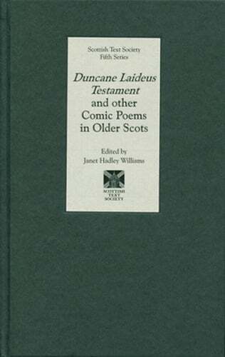 Duncane Laideus Testament and other Comic Poems in Older Scots: Used