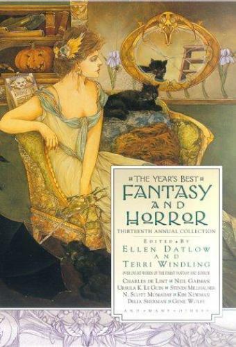 The Year's Best Fantasy and Horror : Thirteenth Annual Collection, Terri Windlin