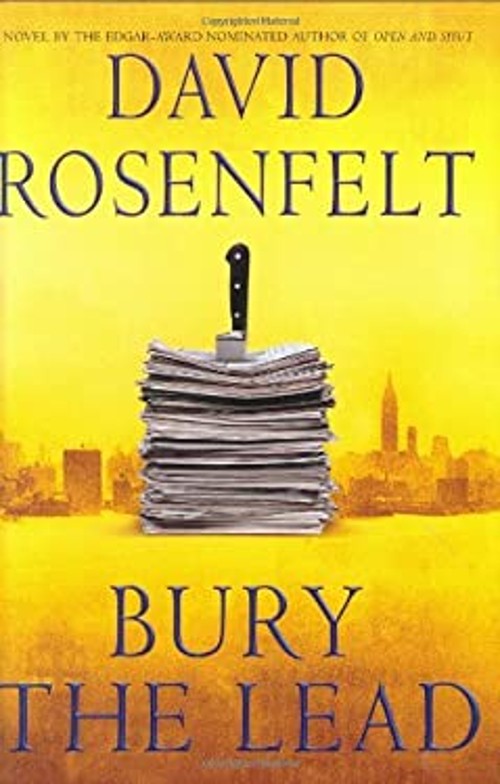 Bury the Lead Hardcover David RosenfeltFree US Delivery | ISBN:089296782X