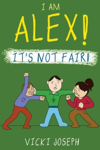 I AM ALEX! IT'S NOT FAIR!, Like New Used, Free shipping in the US