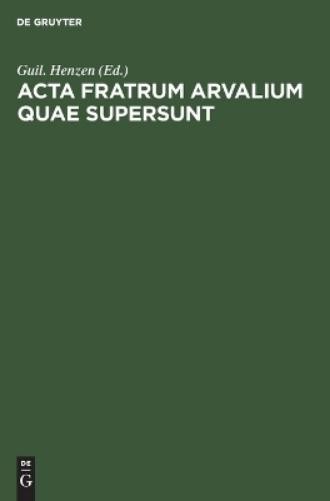 ACTA Fratrum Arvalium Quae Supersunt (Hardback)