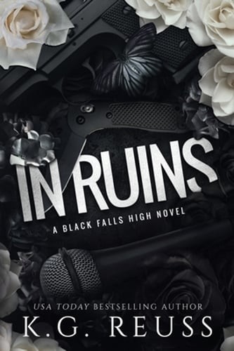 In Ruins by K G Reuss: New