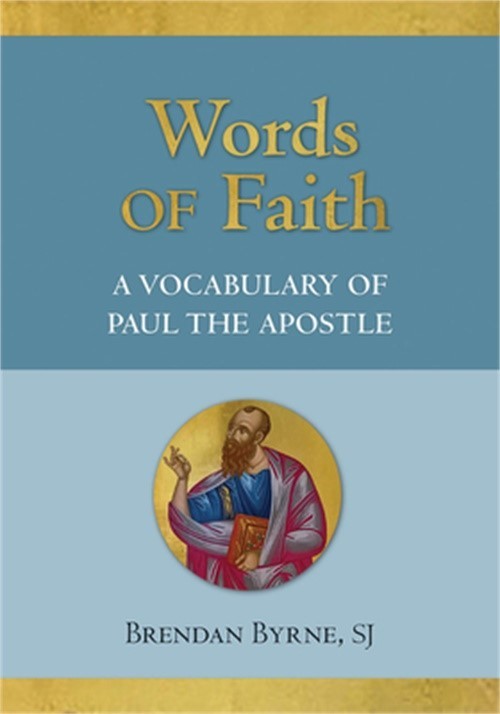Words of Faith: A Vocabulary of Paul the Apostle (Hardback or Cased Book)