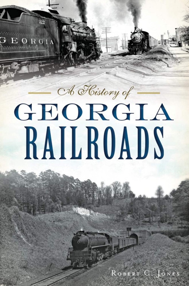NEW The History Press History of Georgia Railroads, A, GA 9781467137775 Transpor