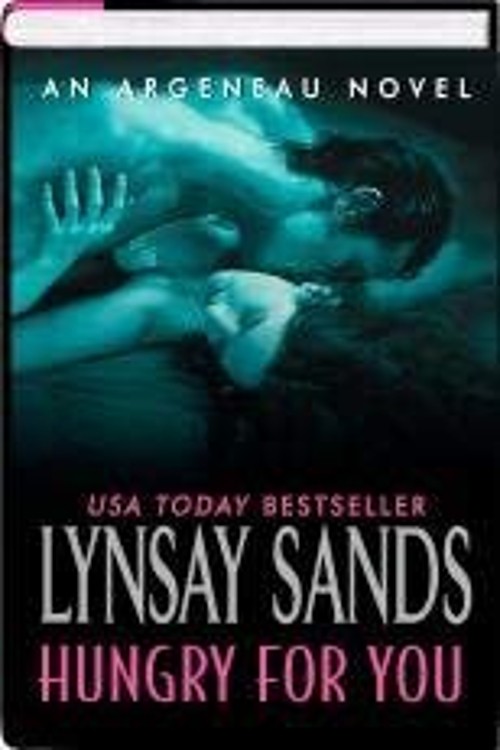 Hungry for You Hardcover BCE An Argeneau Novel, #14 Lynsay SandsFree US Delivery | ISBN:1616649747