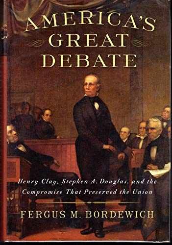 America's Great Debate: Henry - Hardcover, by Bordewich Fergus M. - Acceptable n
