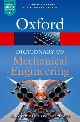 Dictionary of Mechanical Engineering by Marcel Escudier and Tony Atkins