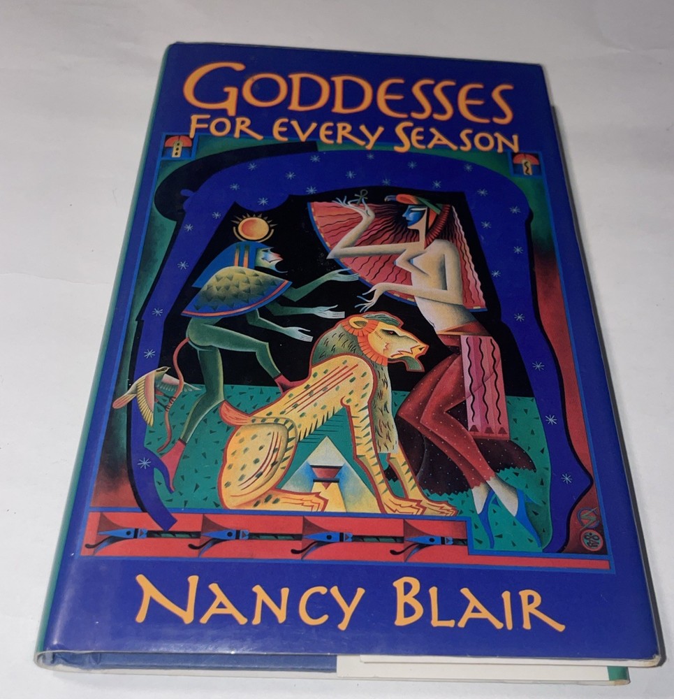 Goddesses for Every Season - Hardcover, by Blair Nancy - Good b