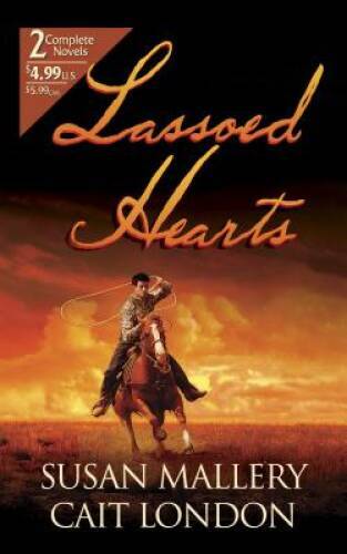 Lassoed Hearts (By Request 2s) - Mass Market Paperback By Mallery, Susan - GOOD