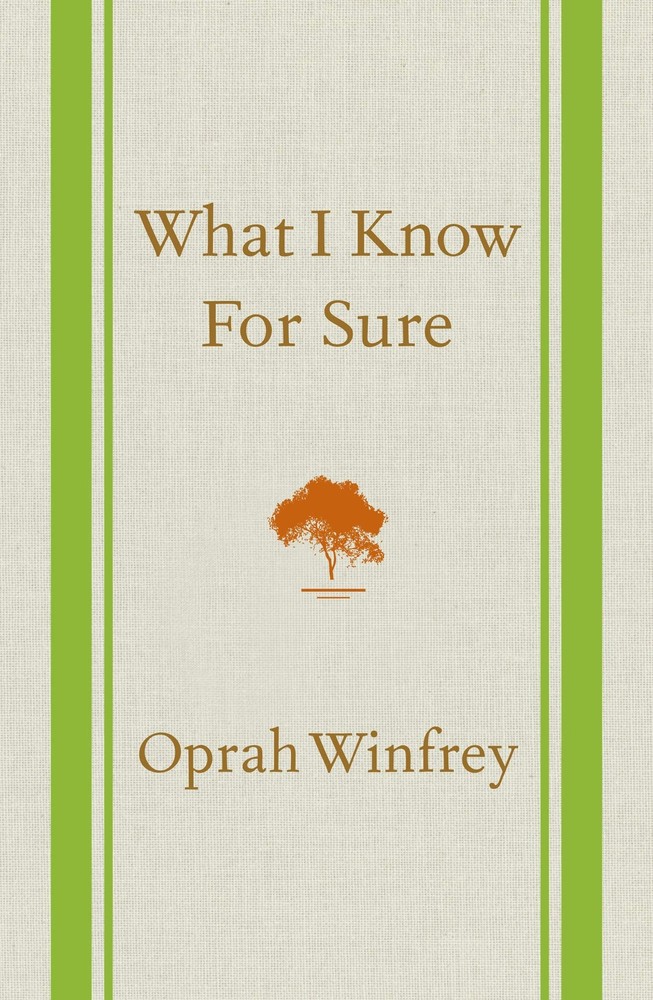 What I Know For Sure - hardcover Winfrey, Oprah