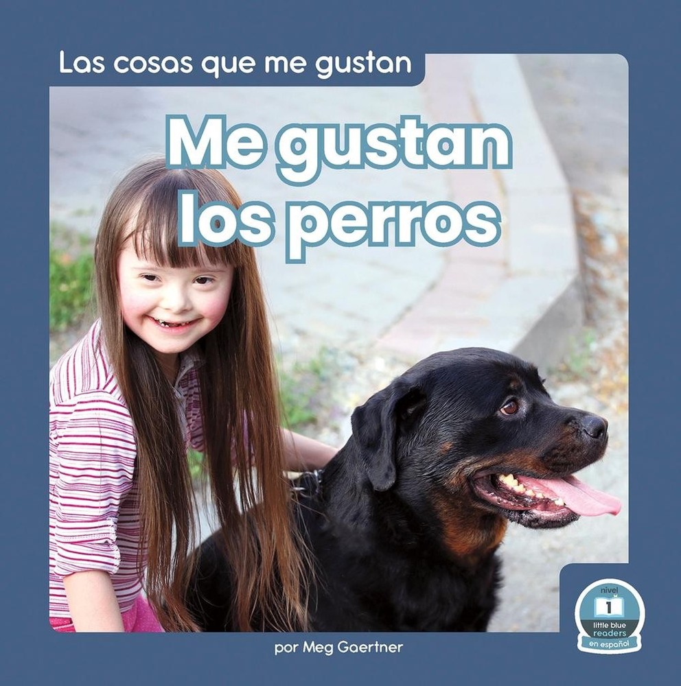 Me gustan los perros (I Like Dogs) by Meg Gaertner (Spanish) Hardcover Book