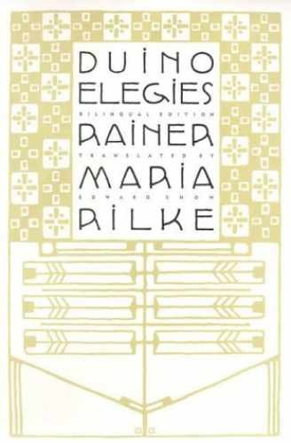 Duino Elegies: A Bilingual - Hardcover, by Rilke Rainer Maria; - Acceptable j