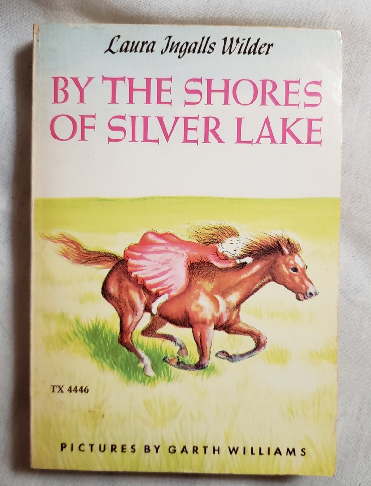 By The Shores of Silver Lake by Laura Ingalls Wilder 1967 Scholastic TPB Illus