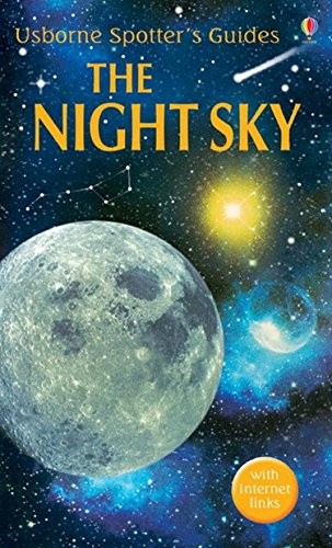 Night Sky (Usborne Spotter's Guide), Stuart Atkinson