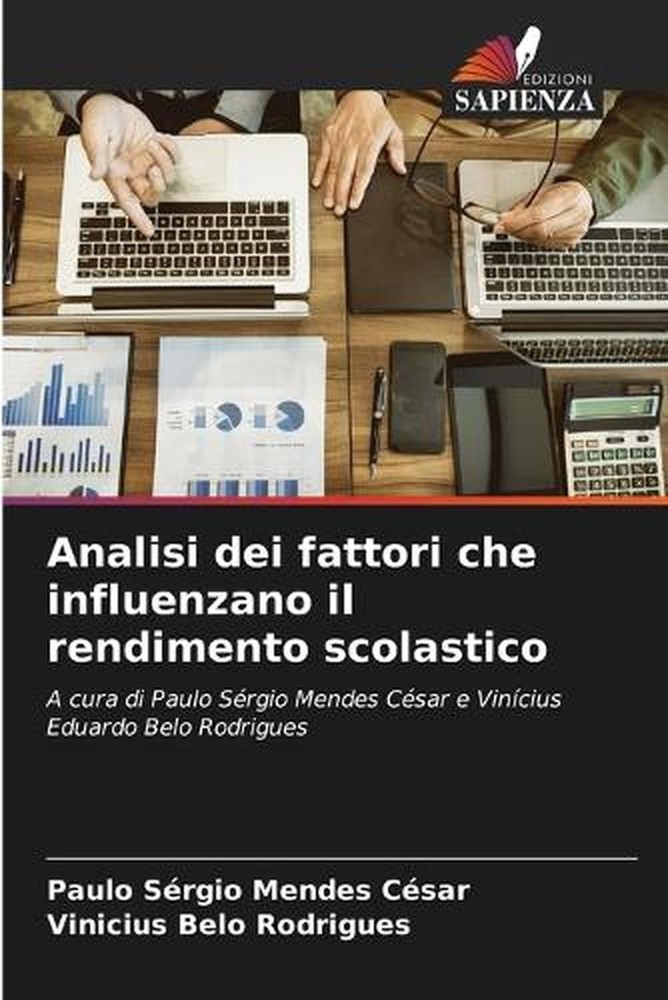 Analisi dei fattori che influenzano il rendimento scolastico by Vinicius Belo Ro