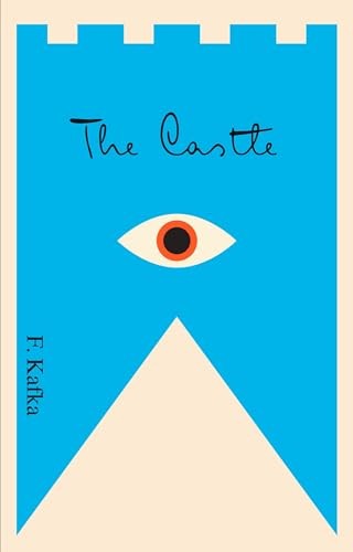 The Castle: A New Translation Based on..., Kafka, Franz