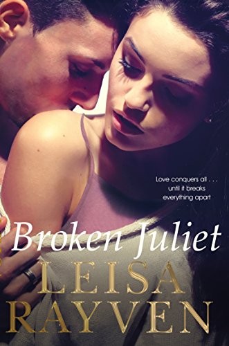 Broken Juliet by Rayven, Leisa Book The Fast Free ShippingFREE US DELIVERY | ISBN: 144728299X | Quality Books