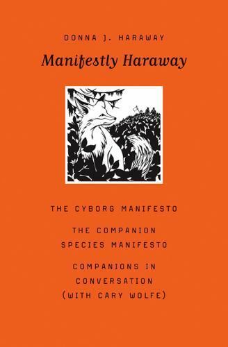 Manifestly Haraway (Volume 37) (Posthumanities)