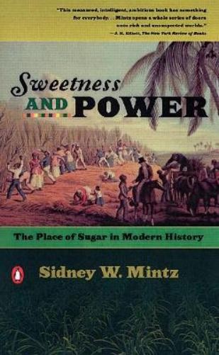 Sidney W. Mintz Sweetness and Power (Paperback)Another great item from Rarewaves USA | Free delivery!