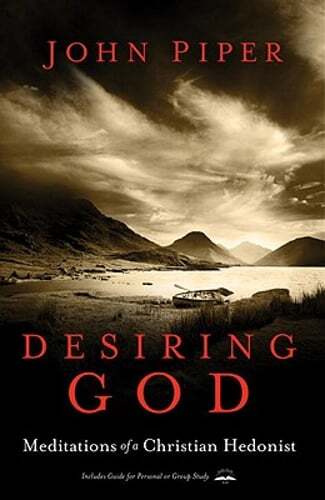 Desiring God: Meditations of a Christian Hedonist by John Piper: Used