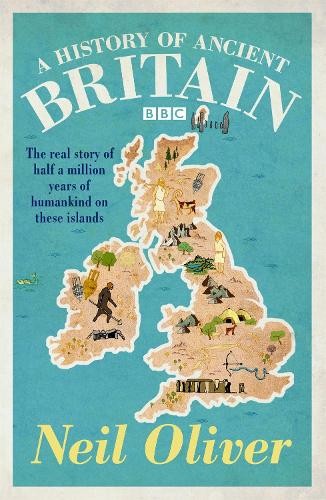 A History of Ancient Britain by Oliver, Neil Book The Fast Free ShippingFREE US DELIVERY | ISBN: 0753828863 | Quality Books