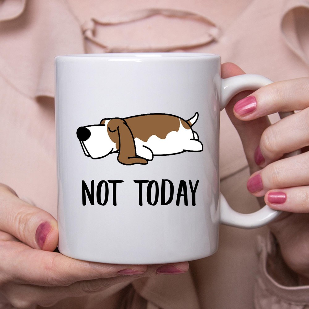 Funny Basset Hound Lazy Sleeping Not Today Dog Mug Lazy Gift For Women Dogs Mom