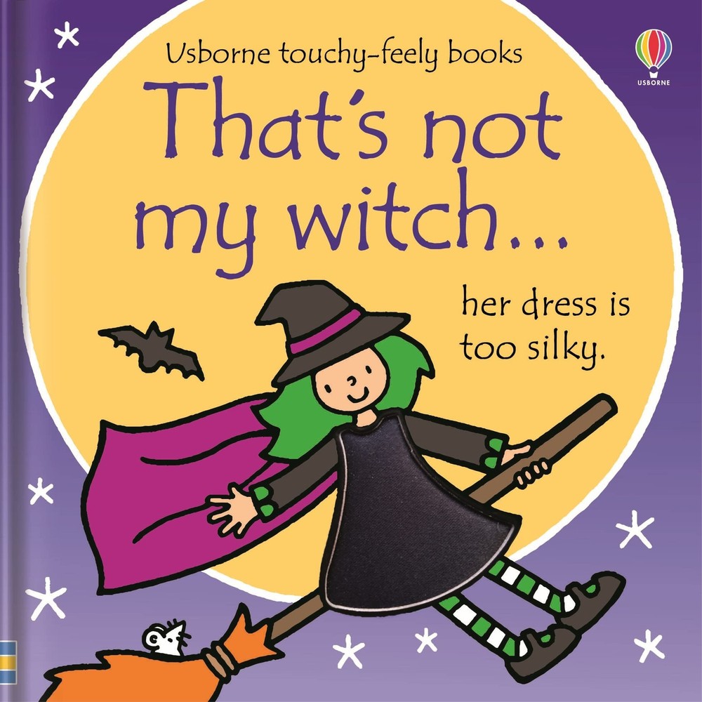 That's not my witch...: An Interactive, Sensory Touchy-Feely Holiday Book with,
