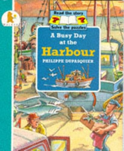 A Busy Day at the Harbour (Busy Days) by Dupasquier, Philippe Paperback Book TheFREE US DELIVERY | ISBN: 0744531373 | Quality Books