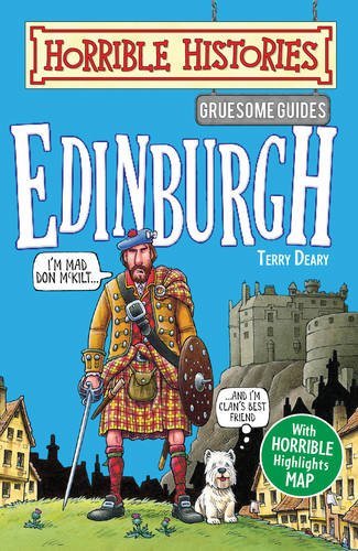 Edinburgh (Horrible Histories Gruesome Guides) By Terry Deary