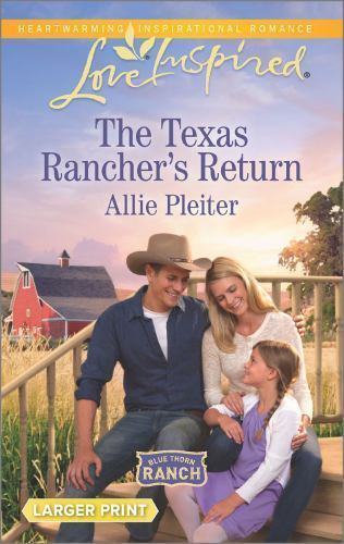 The Texas Rancher's Return (Blue Thorn Ranch, 1) by Pleiter, Allie, Very Good Bo