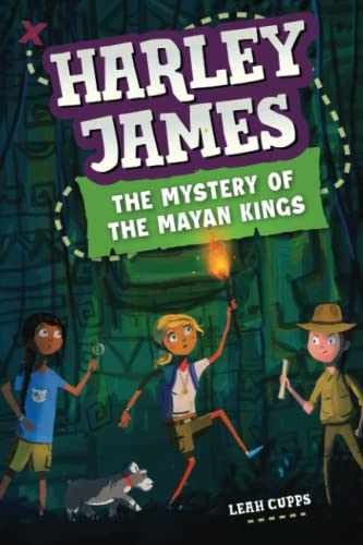 Harley James & the Mystery of the Mayan - Paperback, by Cupps Leah - Very Good