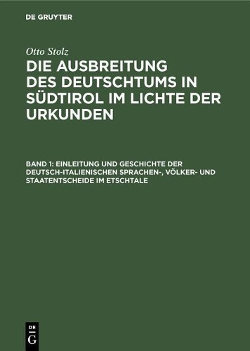 Otto Stolz Einleitung Und Geschichte Der Deutsch-Italienischen Sprach (Hardback)