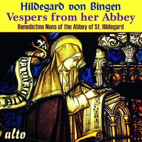 Benedictine Nuns Of St. Hildegard Hildegard Von Bingen: Vespers From The Abbey N
