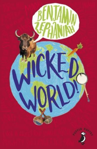 Wicked World!, Paperback by Zephaniah, Benjamin, Like New Used, Free shipping...