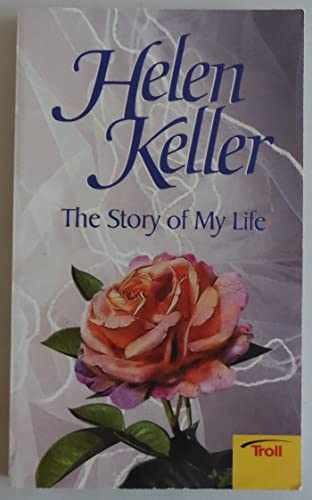 The Story of My Life - Paperback, by Helen Keller - Very Good j