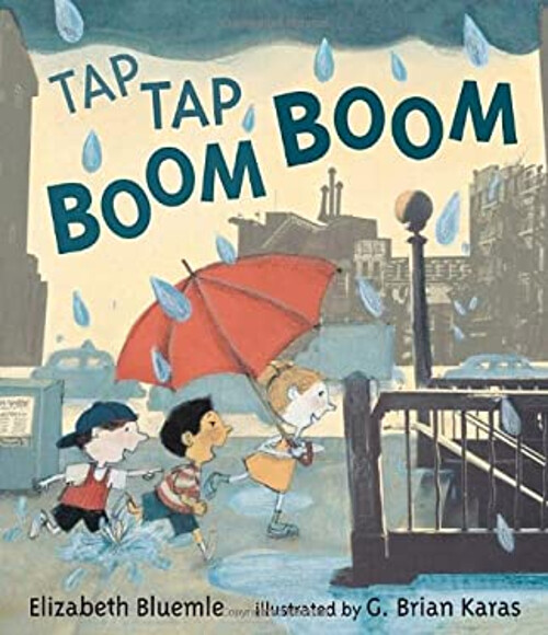 Tap Tap Boom Boom Hardcover by Elizabeth Bluemle for Kids