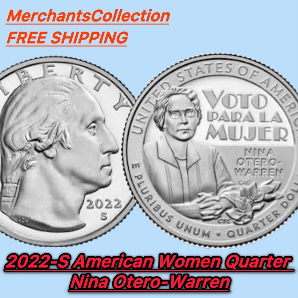 2022 S Nina Otero Warren American Women Quarter BU Mint Clad free shipping