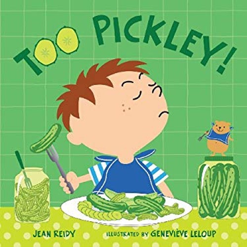 Too Pickley! Board Books Jean ReidyFree US Delivery | ISBN:1599906805