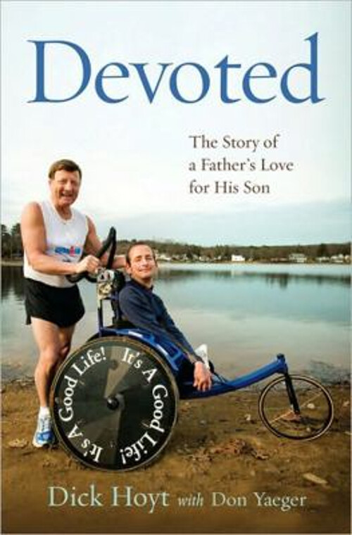 Devoted : The Story of a Father's Love for His Son Don, Hoyt, Dic